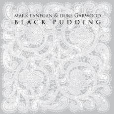 Mark Lanegan : Black Pudding